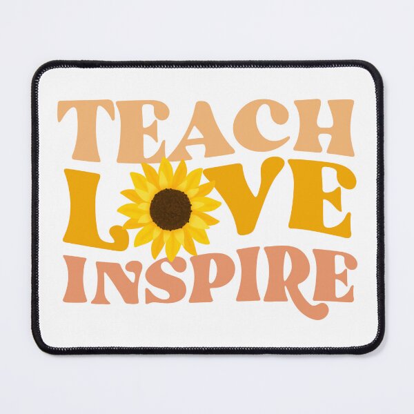Item preview, Teach Love Inspire Sunflower designed and sold by The Hobbyist Vancouver.