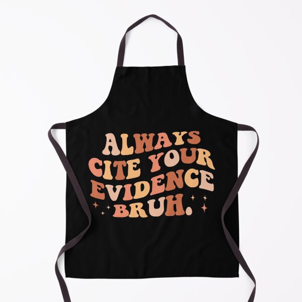 Item preview, Always Cite Your Evidence Bruh Funny Retro English Teacher designed and sold by EIMgraphic.
