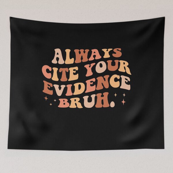 Item preview, Always Cite Your Evidence Bruh Funny Retro English Teacher designed and sold by EIMgraphic.