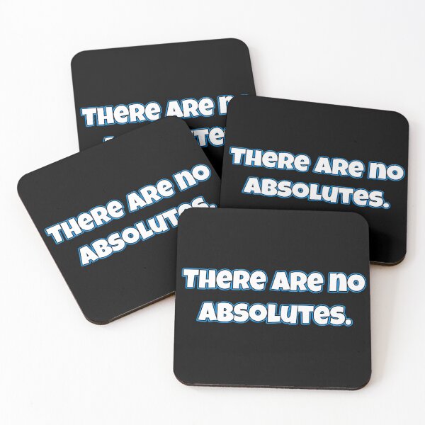 Item preview, There are no absolutes. designed and sold by chaiyarit.