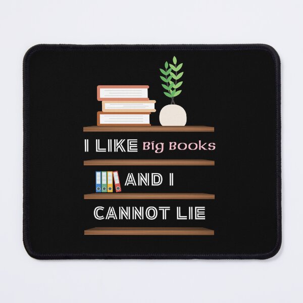 Item preview, I Like Big Books And I Cannot Lie Gifts for Readers designed and sold by TeeStory13.