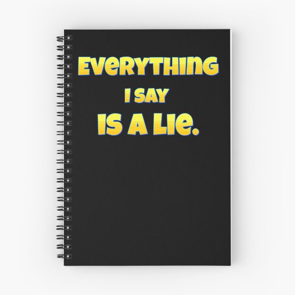 Item preview, Everything I say is a lie. designed and sold by chaiyarit.