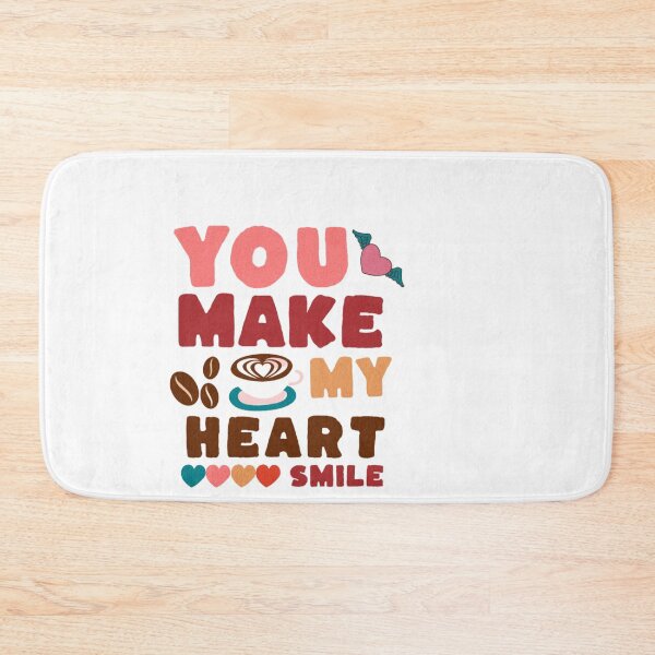 Item preview, You Make My Heart Smile designed and sold by ANNINOART ⭐⭐⭐⭐⭐.