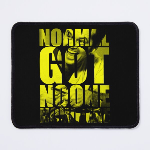 Item preview, Normal Got No One No Where! Movie Quote designed and sold by RogerBlackWhi.