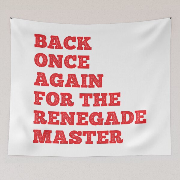 Item preview, Back Once Again For The Renegade Master designed and sold by SorryFrog.