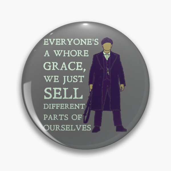 Item preview, Tommy Shelby - everyone_s a whore Peaky Blinders (White) designed and sold by ar-ioilki-ns.