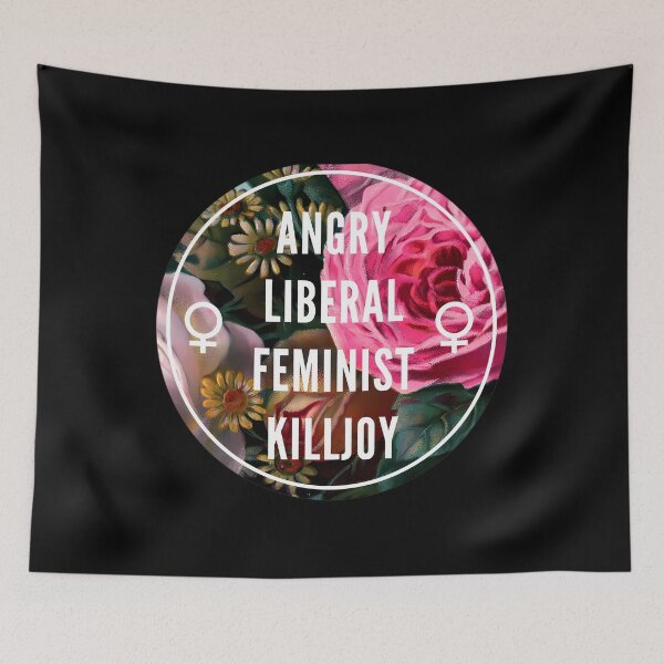 Item preview, Angry Liberal Feminist Killjoy  	 designed and sold by htfdtrdme58.