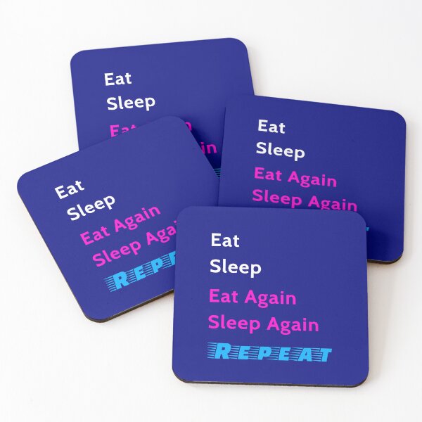 Item preview, Eat Again Sleep Again and Repeat designed and sold by PreeTee1.