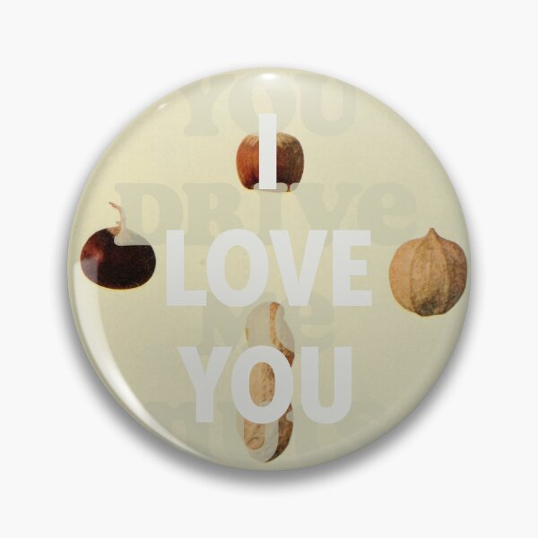 Item preview, I love you (You drive me nuts) designed and sold by MsGonzalez.