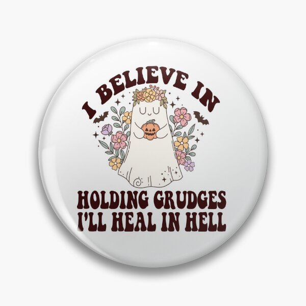 Item preview, Halloween I Believe In Holding Grudges, I'll Heal in Hell  Halloween  designed and sold by AME ⭐⭐⭐⭐⭐.
