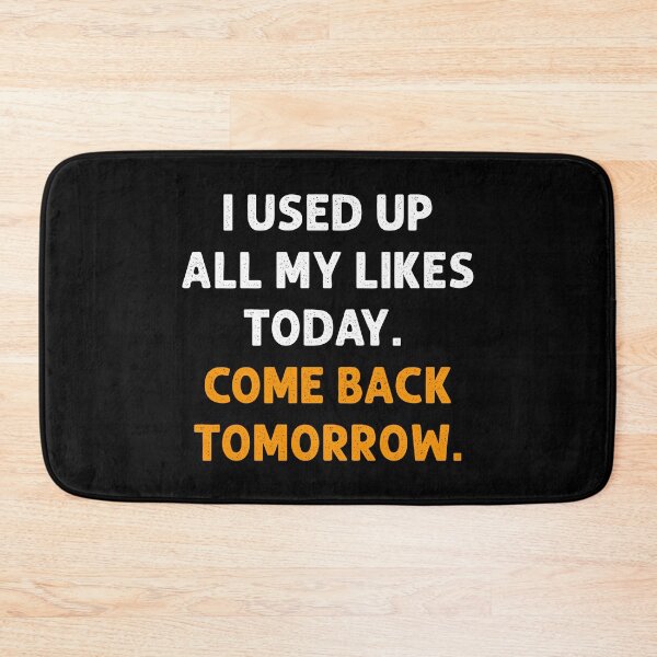 Item preview, I used up all my likes Social Media Humor  designed and sold by Designer-Girl.