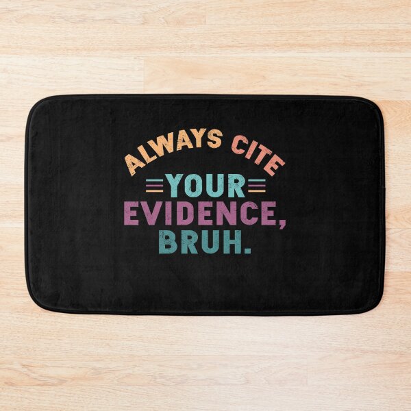 Item preview, Always Cite Your Evidence Bruh Funny Retro Vintage English Teacher designed and sold by EIMgraphic.