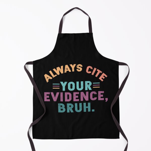 Item preview, Always Cite Your Evidence Bruh Funny Retro Vintage English Teacher designed and sold by EIMgraphic.