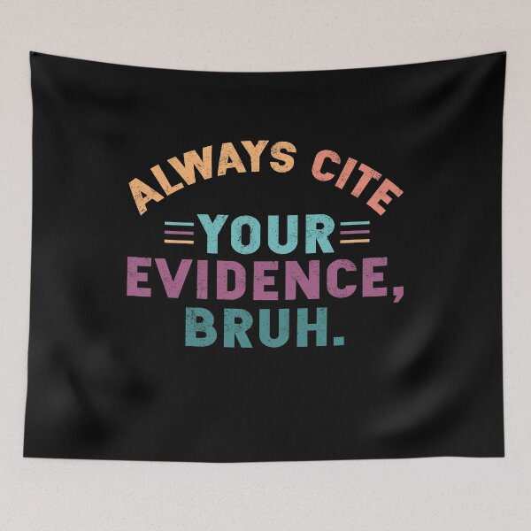 Item preview, Always Cite Your Evidence Bruh Funny Retro Vintage English Teacher designed and sold by EIMgraphic.