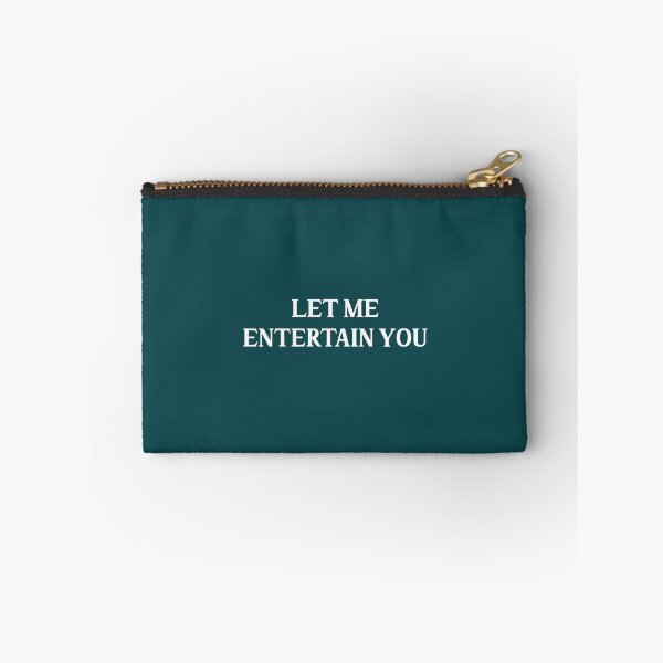 Item preview, Let me entertain you, white designed and sold by ConcertMindz.