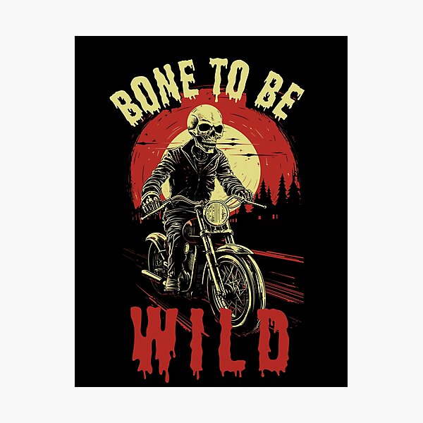 Item preview, Bone to be Wild  designed and sold by Loffartdesign.
