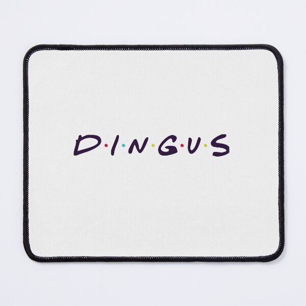 Item preview, DINGUS designed and sold by veryenson.