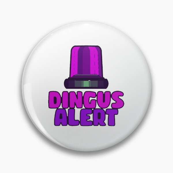 Item preview, Dingus Alert designed and sold by veryenson.