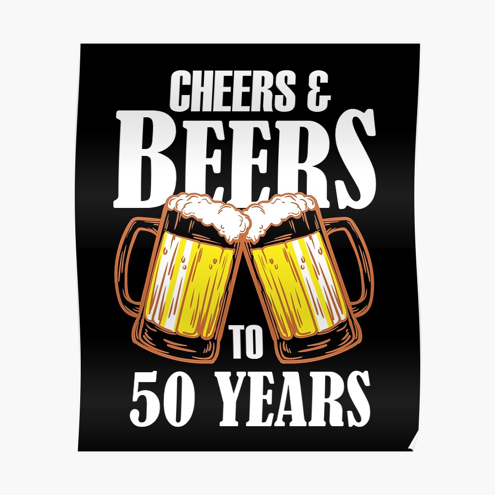 cheers-and-beers-to-50-years-gift-funny-50th-birthday-present