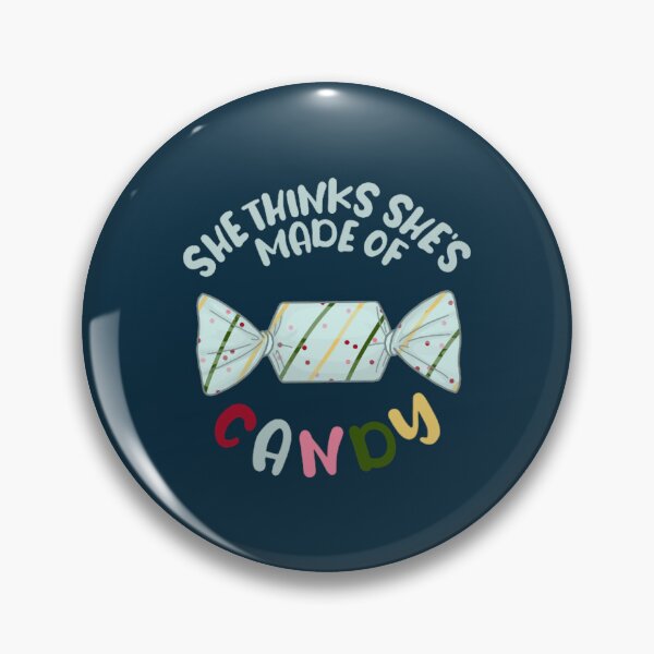 Item preview, She thinks shes made of candy - Robbie Williams designed and sold by Foilandinks.