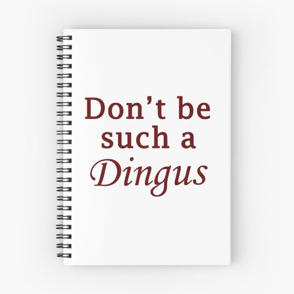 Item preview, Don_t be such a dingus designed and sold by ariyaindley.