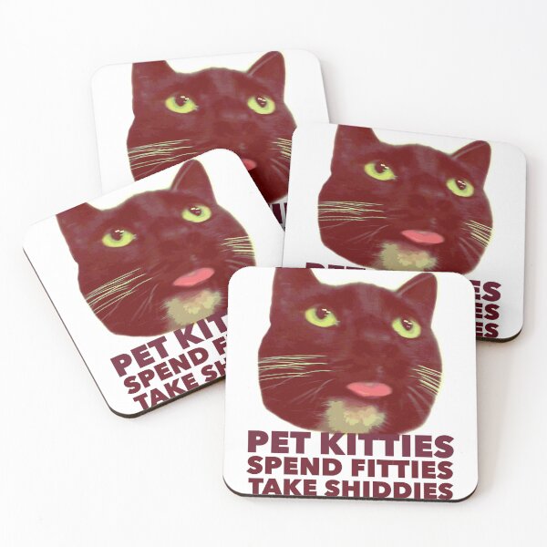 Item preview, Pet kitties, spend fitties, take shiddies designed and sold by ariyaindley.