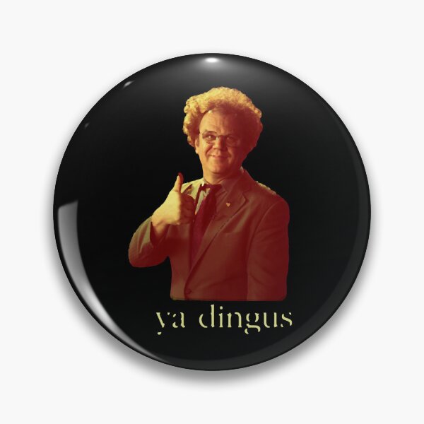 Item preview, Ya Dingus - Dr. Steve Brule  designed and sold by ariyaindley.