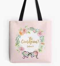 "Be Courageous"! Design no. 3 Tote Bag