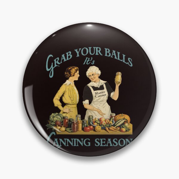 Item preview, 50s Vintage Grab Your Balls Its Canning Season designed and sold by ELIZABETWEATHEA.