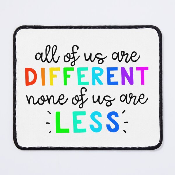 Item preview, All of us are different none of us are less designed and sold by fizzymilodraw.