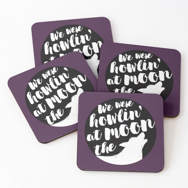 Item preview, we were howlin at the moon  designed and sold by ReedDrouin.
