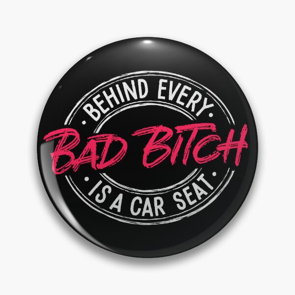 Item preview, Behind Every Bad Bitch is a Car Seat designed and sold by Zagach Letters.