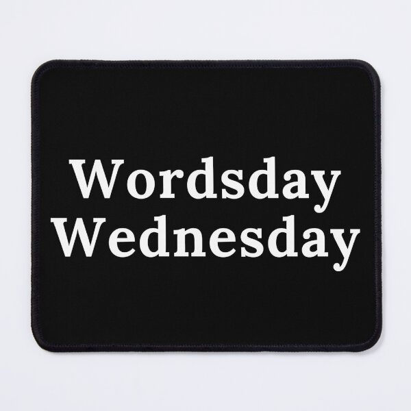 Item preview, Wordsday Wednesday - White Text designed and sold by TheKnightWriter.