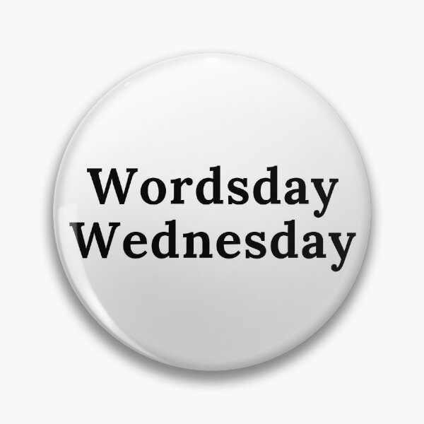 Item preview, Wordsday Wednesday - Black Text designed and sold by TheKnightWriter.