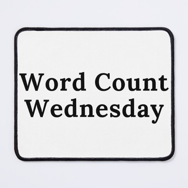 Item preview, Word Count Wednesday - Black Text designed and sold by TheKnightWriter.