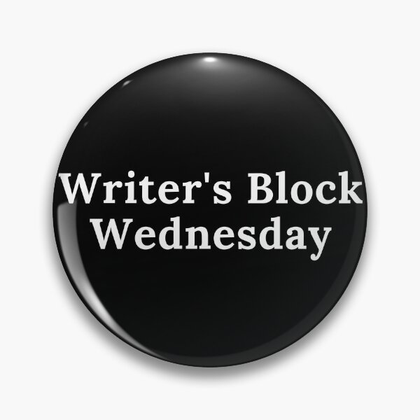 Item preview, Writer's Block Wednesday - White Text designed and sold by TheKnightWriter.