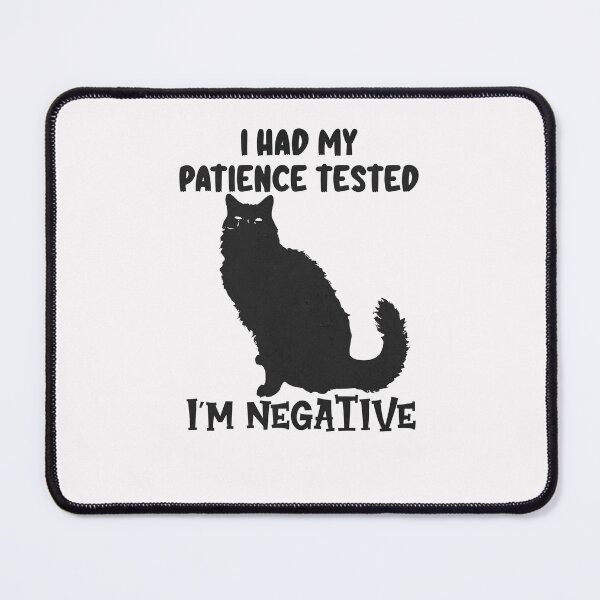 Item preview, I Had My Patience Tested I'm Negative designed and sold by Buyfastcart.