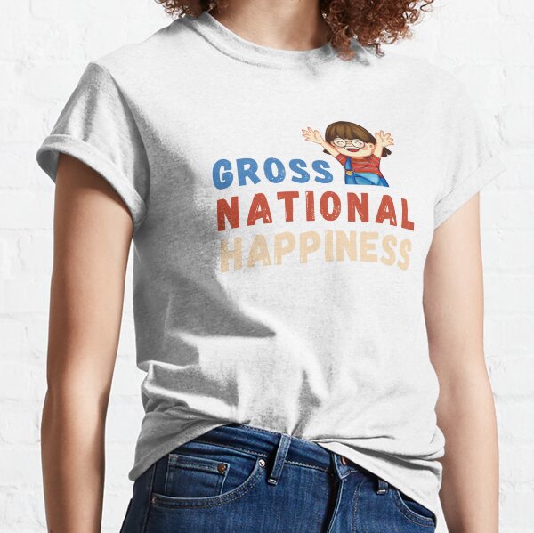 Gross National Happiness Classic T-Shirt