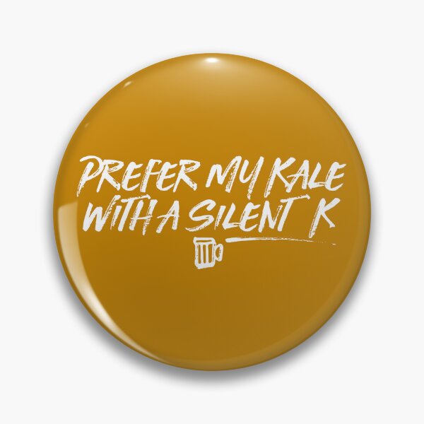 Item preview, Prefer My Kale with a Silent K designed and sold by s2ksilver.