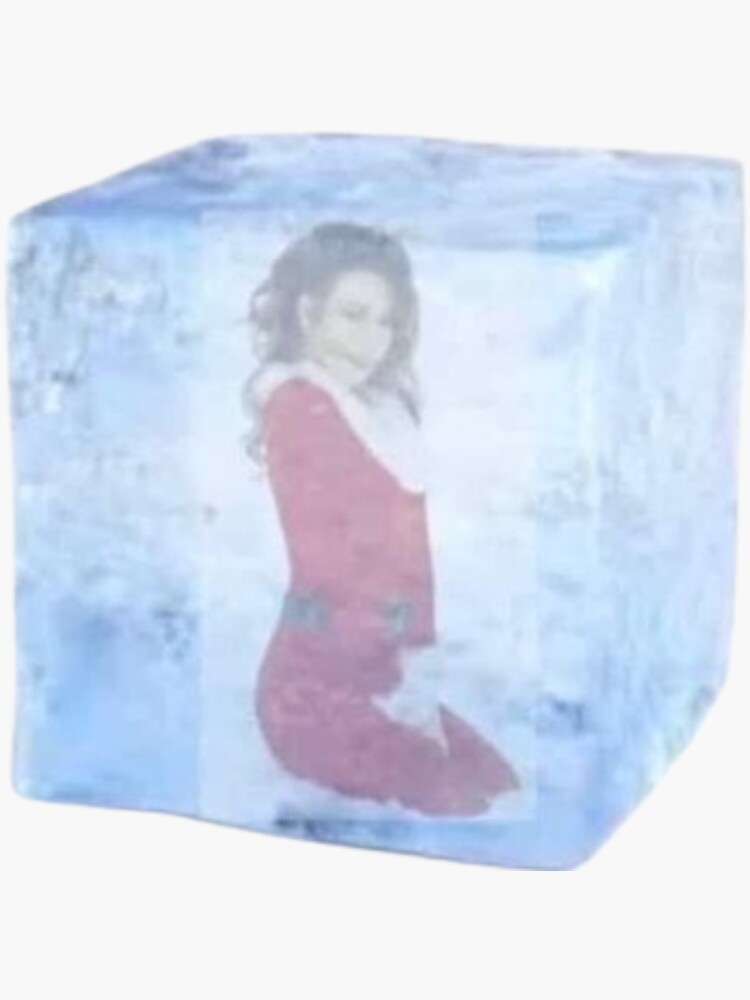 Mariah Carey Inside Block Of Ice Meme Shes Defrosting Sticker For Sale By Yunacreative 