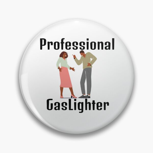 Item preview, Professional Gaslighter designed and sold by yketen.