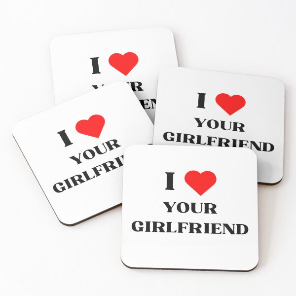 Item preview, I love your girlfriend designed and sold by LovePropaganda.