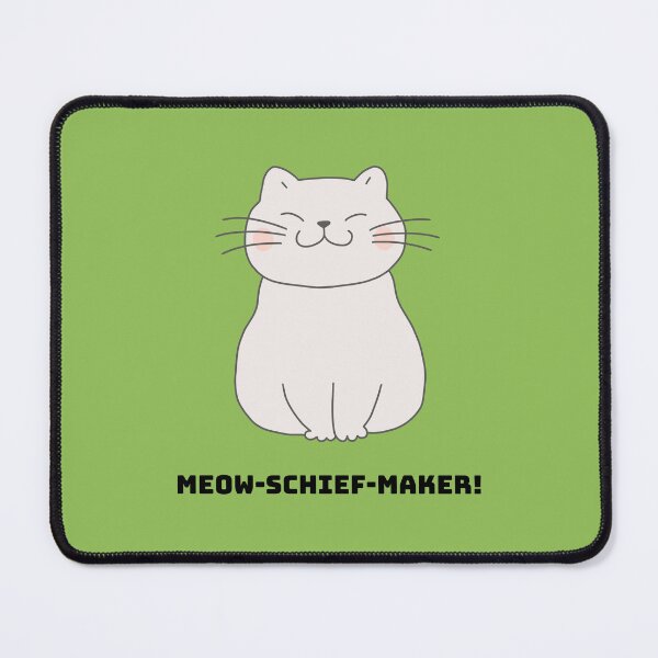 Item preview, Meow-schief-maker! designed and sold by GasconyPassion.