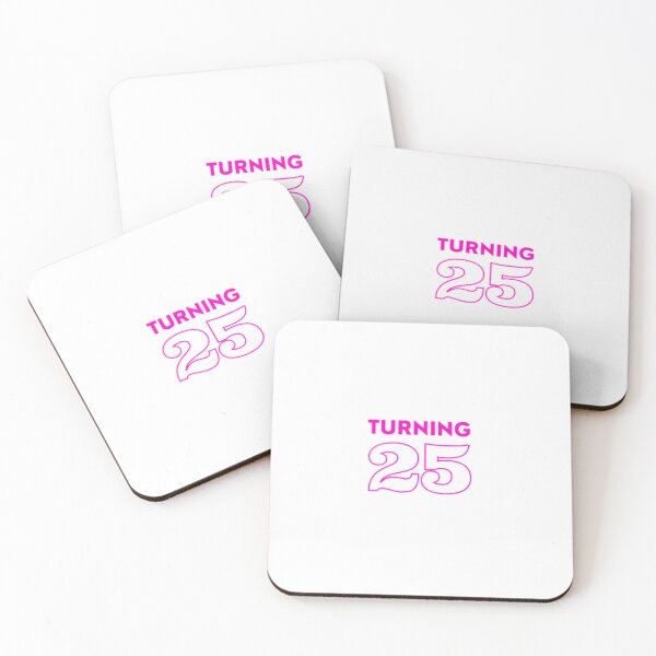 Item preview,   Turning 25 designed and sold by sofs-52.