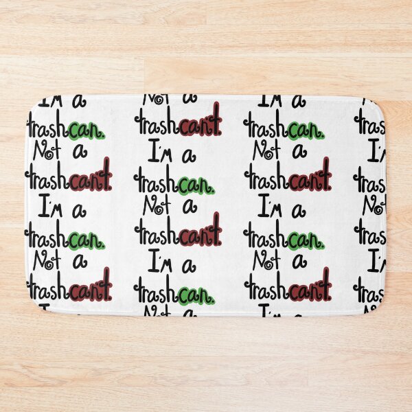 Item preview, I’m A Trashcan Not A Trashcan’t designed and sold by ShaeRaindrop.