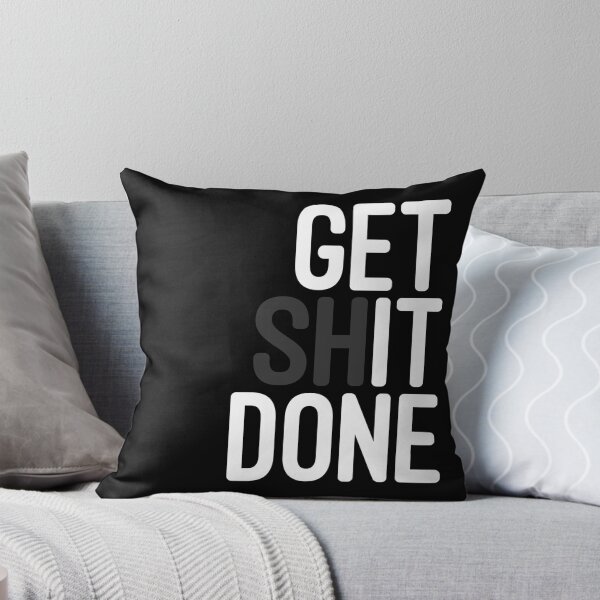 Item preview, Get Shit Done designed and sold by Trecentos.