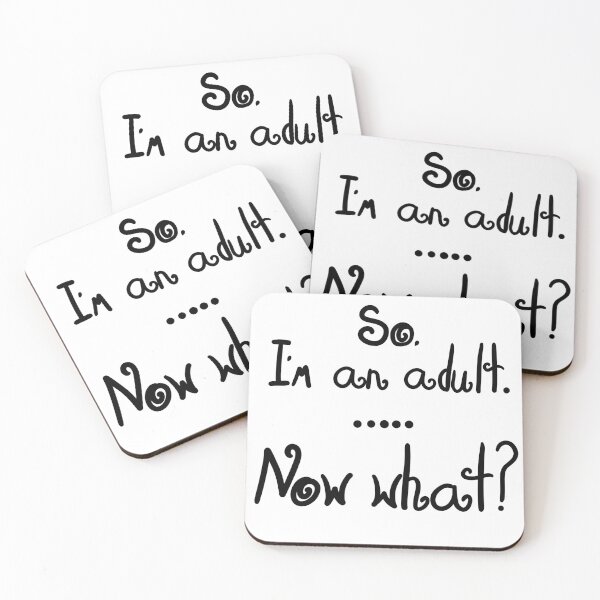 Item preview, So, I’m An Adult. Now What? designed and sold by ShaeRaindrop.