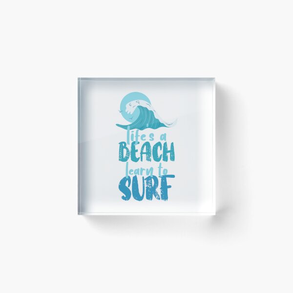 Item preview, Life's a Beach, Learn to Surf designed and sold by PlayaPlayas.