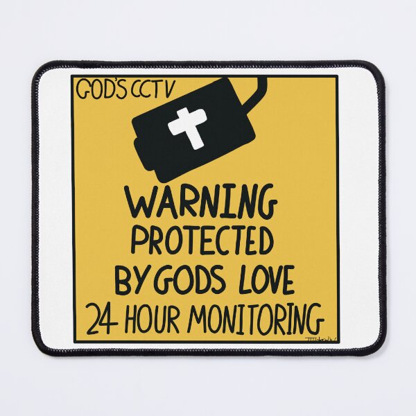 Item preview, Warning, protected by God's love, CCTV sign designed and sold by JJJJdoodles.