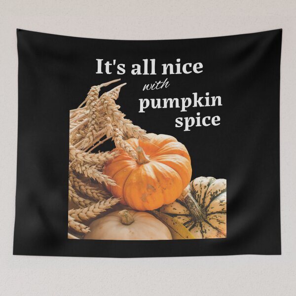 Item preview, It's All Nice With Pumpkin Spice designed and sold by 5PointsDigital.